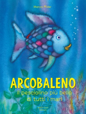 Arcobaleno, il pesciolino più bello di tutti i mari