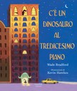 C'è un dinosauro al tredicesimo piano