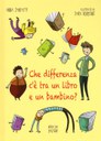 Che differenza c'è tra un libro e un bambino?