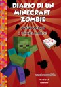 Diario di un Minecraft Zombie 12 - Arrivano i Pixelmon