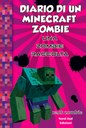 Diario di un Minecraft Zombie - Una raccolta da paura
