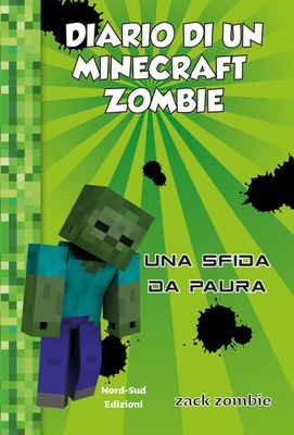 Diario di un minecraft zombie Una sfida da paura