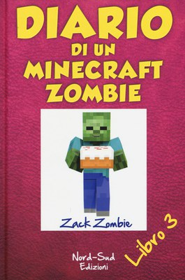 Diario di un Minecraft Zombie. Vol. 3: Il richiamo della natura