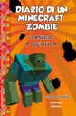 Diario di un Minecraft Zombie. Vol. 5: Panico a scuola