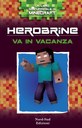 Herobrine va in vacanza