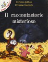 IL RACCONTASTORIE MISTERIOSO