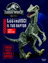 JURASSIC WORLD 2 - Costruisci il tuo Raptor