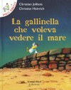 La gallinella che voleva vedere il mare