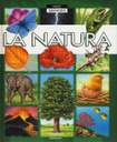 La natura. Mille immagini. Ediz. a colori