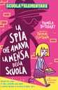 La spia che amava la mensa della scuola