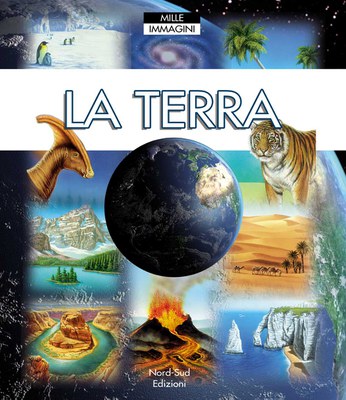 La terra. Ediz. illustrata