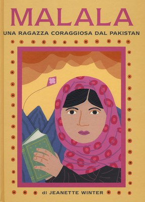 Malala una ragazza coraggiosa del Pakistan-Iqbal un ragazzo coraggiosodel Pakistan. Ediz. illustrata