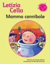 Mamma cannibale