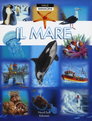 MILLE IMMAGINI - IL MARE