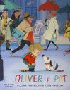 Oliver e Pat. Ediz. illustrata