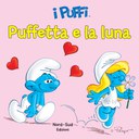 Puffetta e la luna. I puffi. Ediz. illustrata