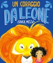 Un coraggio da leone