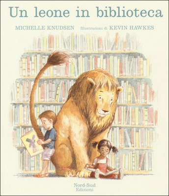 Un leone in biblioteca. Ediz. illustrata